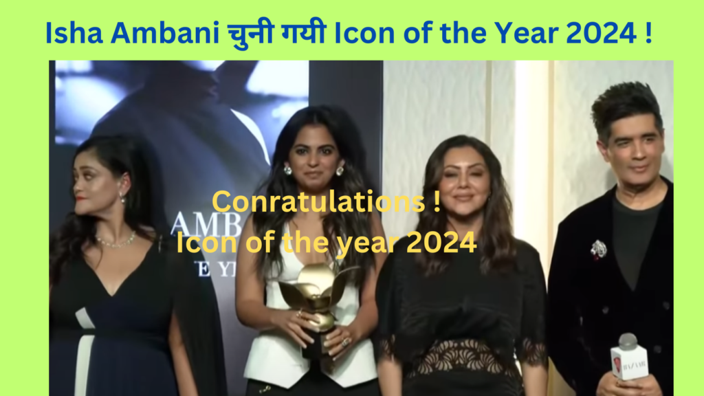 Icon of the year award winner: Isha Ambani